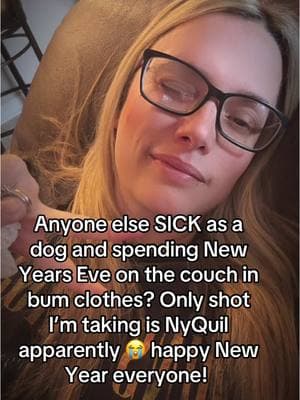 Happy New Years I guess 🤧🤒 #respiratoryinfection #sick #sickday #fyp #fypシ #NYE #newyearseve #happynewyear #virus #nyquil #medicine #cold #coldandfluseason 