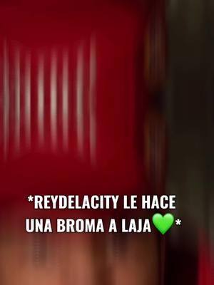 Broma A laja🤣💚 Vallen a verlo #reydelacity #laja #rd #bb7 #broma 