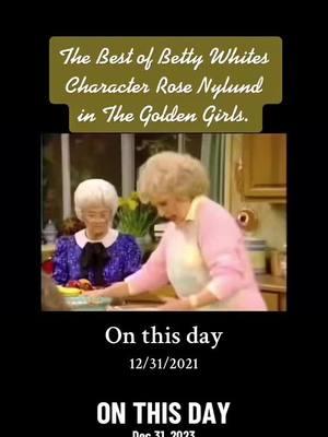 Ever since Betty White passed away on New Year’s Eve in 2021 I feel like it just isn’t a holiday worth celebrating anymore. ##onthisday##RoseNylund##BettyWhite##GoldenGirls##FYP##Actress##Comedian##Icon##NewYearsEve