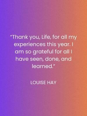 Affirm with us: “Thank you, Life, for all my experiences this year. I am so grateful for all I have seen, done, and learned.” — Louise Hay #louisehayaffirmation #dailymotivation #inspirationalquote