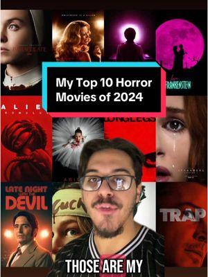 My Top 10 Favorite Horror Movies of 2024 Ranked‼️ #horror #horrormovie #horrormovies #horrortok #horrorcommunity #horrortiktok #horrorfilm #horrormoviesuggestions #horrormovierecommendation #scary #scarymovie #scarymovies #slasher #slashertok #slashermovie #slashermovies #gothic #vampire #nosferatu #nosferatu2024 #nosferatumovie #lilyrosedepp #billskarsgård #thefirstomen #alien #aliens #alienromulus #xenomorph #heretic #sophiethatcher #a24 #a24films #latenightwiththedevil #shudder #shudderoriginal #smile #smilemovie #smile2 #naomiscott #skyeriley #longlegs #longlegsmovie #aquietplace #aquietplacedayone #terrifier #terrifier3 #arttheclownedit #arttheclownterrifier #siennashaw #davidhowardthornton #vhs #vhsbeyond #melissabarrera #movie #movies #movietok #rank #ranks #ranking #top10 #top5 #entertainment #trending #fyp #matt1080p #greenscreen 