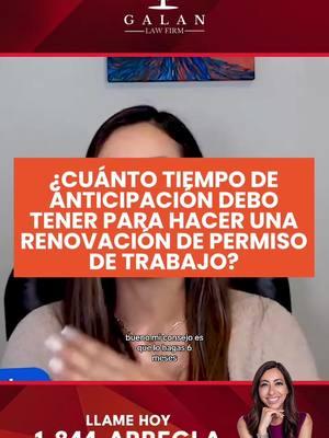 ¿Cuánto tiempo de anticipación debo tener para hacer una renovación de permiso de trabajo?  Según mi experiencia, te recomendamos que pidas tu renovación de permiso de trabajo 6 meses antes de que se venza.  #abogadadeinmigracion #imigracion #inmigracionEEUU #abogadagalan