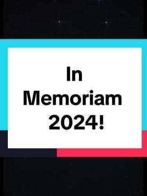 In memoriam 2024. Sadly all the people who passed away this year. #memoriam2024 #2024deaths #inmemory #2024 #celebritydeaths #celebritynews 