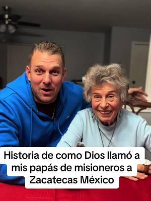 Historia de como Dios llamó a mis papás de misioneros a Zacatecas México ##mexico##misioneros##zacatecas##gringos##obedecer