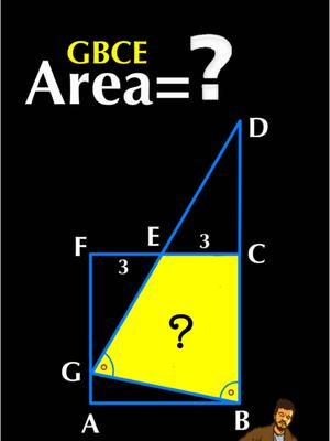 Can you find the area of the region shaded yellow (GBCEG)? Angles made by the region at G and B are equal #mentalmath #mathteacher #mathchallenge #algebra #teachingmath #geometry 