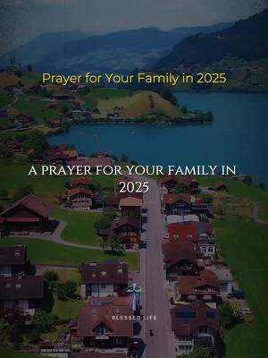 Prayer for Your Family in 2025 #prayer #prayerforfamily #newyearprayer #blessedlife 