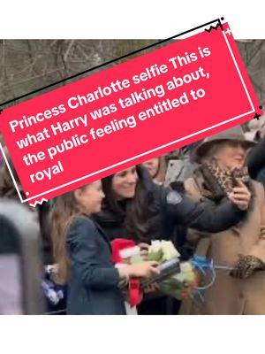 This is what #princeharry was talking about, the public feeling entitled to the royals but more so the kids. That adult overstepped when they asked to take a selfie with Princess Charlotte.   #royalnews #royals #britishroyalfamily #royaltea #princesscharlotte #princesscharlotteofwales #katemiddleton #princewilliam #princessofwales #walesfamily #sandringham #princesscatherine #princesskate #princegeorge #princelouis 