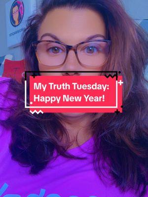 My Truth Tuesday: Happy New Year friends. #mytruthtuesday #happynewyear #bringin2025 #loveyou #thankyou #lifebymommaD #mommaD 