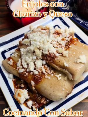 Tamales De Frijoles Con Chorizo y Queso #tamalesdefrijolesconchorizo #recetasmexicanas #tamales #viral #fyp #recetascaseras #superrico 