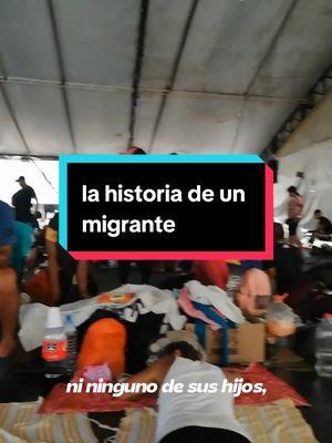 historia de un migrante #migrantes #migrante#peregrino#extranjero #extranjerosenmexico 