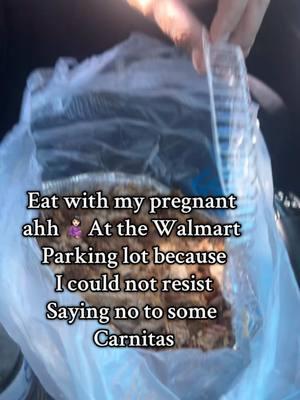 eat with me at the Walmart parking lot. 🥵🌮🐷🤰🏻💙👣🙌🏼 #ewm #eatwithme #eating #eats #pregnant #pregnanttiktok #pregnantlife #pregnantmama #parati #fyp #foodtiktok #FoodTok #foodies #foodpregnant #fyppppppppppppppppppppppp #fypシ #pregnanttiktok 