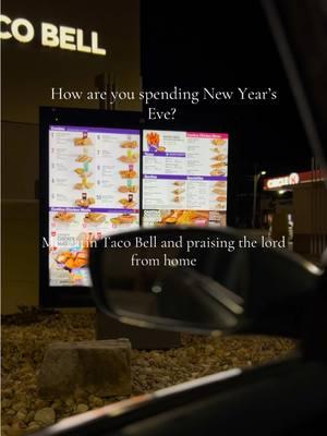 & if I’m sleep before 12 happy new year 🎆 #creatorsearchinsights #explorepage #fyppppppppppppppppppppppp #foryoupage #tacobell #tacobellorder #newyearseve 