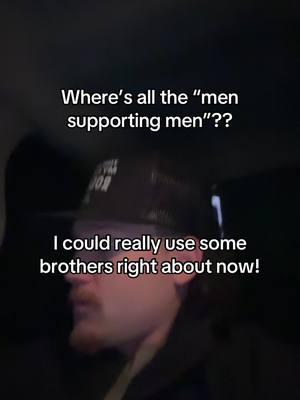 #brother #friends #relatable #fyp #mensupportingmen #men #help 