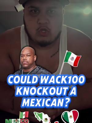 Could wack100 knock out a mexican? #wack100 #wack100clubhouse #wack100interview #wack100exposed #nojumper #adam22 #cali #california #californiacheck #califas #californialove #losangeles #lacounty #lacountyjail #jailtok #mexican #chicano #mexicantiktok #mexicano #mexicans #mexicanlife #mexicanmemes 