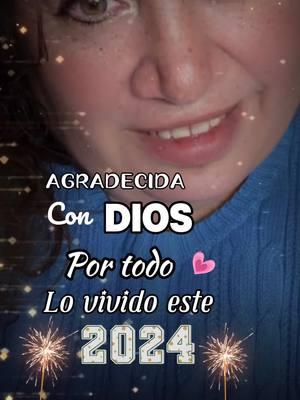 Le agradezco a DIOS por la oportunidad de vivir y aprender de lo vivido🙏🙏. #feliz2025 #viral #sandraraygoza #parati 