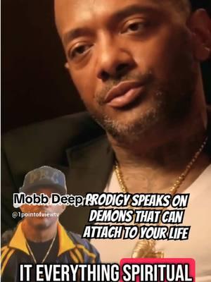 Prodigy speaks on having a demon attached to his life for 7 years #demon #shadow #mobbdeep #prodigy #havoc #hiphop 