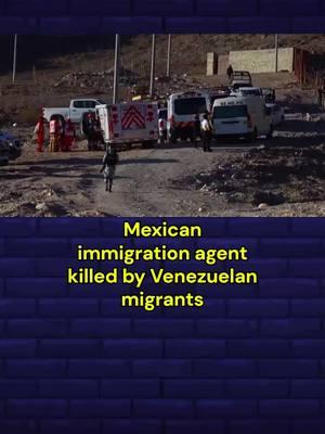 Mexican immigration agent killed by Venezuelan migrants #mexican #immigration #agent #killer #venezuelan #migrants