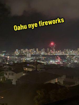 Oahu going OFFF #fyp#nye#hawaii#hawaiinewyears#oahu#happynewyear#2025#fireworks#fyppppppppppppppppppppppp 