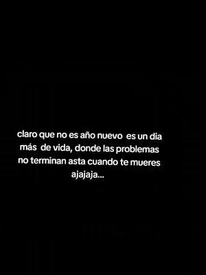 no es año nuevo  si sigues siendo el mismo..#frases #real #reflexion #nuevocomienzo #ego #vidareal #destruccion #2025 