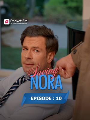 Saving Nora | Ep.10 | Full Series | Pocket FM 🔥Follow @pocketfmdramahub to catch every upcoming episode. 📲Stay updated and never miss a story!🚀 #pocketfm #pocketfmdrama #audioseries #dramaseries #dramatic #AudioDrama #FamilySecrets #foryoupage #thanksgiving #thanksgivingvibes #Heartbreaking #foryoupageofficiall #usa_tiktok #thanksandgiving #lossofalovedone #lovelost #loselove #lovestory #savingnora #DramaSeries