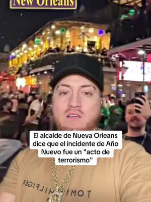 El alcalde de Nueva Orleans dice que el incidente de Año Nuevo fue un "acto de terrorismo" #nye #breakingnew #neworleans #suv 