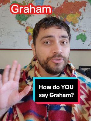 Respondendo a @captaindojima Here's more about names!:@Professor Woody @Professor Woody @Professor Woody        #graham #grass #pronunciation #dialects #accents #names #linguistics #woodyling 