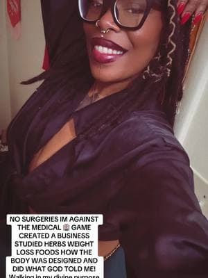 NO SURGERIES IM AGAINST THE MEDICAL 🏥 GAME  CREATED A BUSINESS  STUDIED HERBS WEIGHT LOSS FOODS HOW THE BODY WAS DESIGNED AND DID WHAT GOD TOLD ME!  Walking in my divine purpose helping others heal! #hoodoo #magic #God #iam #juice #rawfoods #viraltiktok #movement #viraltiktok #health #dance #money 