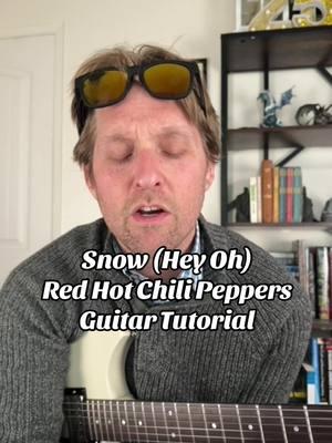 Snow (Hey Oh) by Red Hot Chili Peppers Guitar Tutorial #guitartok #howtoplayguitar #guitartutorial #guitarlesson #rhcp 