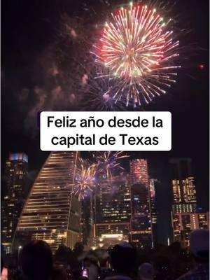 Feliz 2025 gracias por tanto #happynewyear #atx #austin #2025 #texas #neeyear #fireworks