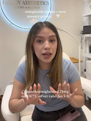 NEW JANUARY PROMO 🤩✨ 1 month semiglutide 0.25mg only $175!! Offer valid Jan 1-31. @Classy Aesthetics  #semiglutide #semiglutideweightloss #weightloss #weightlossmotivation #newyear #newyearnewme #newyearsresolution #rgv #rgv956 #riograndevalley 