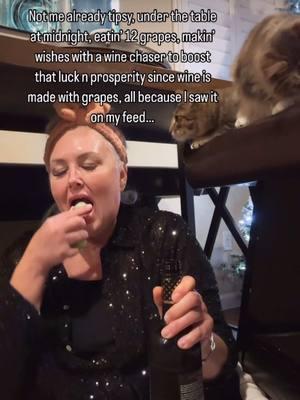 Happy Fricken New Year….This shit better work! 🤣 Cheers to 2025! #angelenne #hny #newyearseve #2025 #itsthelittlethings #grapes #wine #cats #wishes #goodvibes #goodfortune #health #wealth #peace #Love #happiness #family 