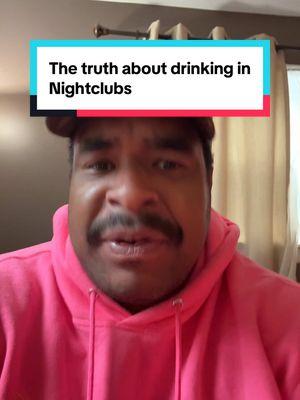 The truth about drinking in nightclubs. #nightclubs #nightclublife #nightclub 