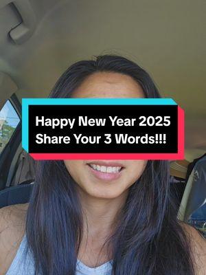 Happy New Year 2025 Share Your 3 Words #2025 #happynewyear #3wordsforyou #newlife #newchapter #intelliking #Love #abundance #fun #joy 