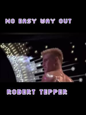 #roberttepper #noeasywayout #rockyiv #genx #generationx #80smusic 