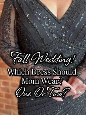 Which long sleeve formal should this mom wear to her daughters wedding? 💍✨ #wildrosebridal #formal #blackdress #motherofthebride #motherifthegroom #fall #bride #2025bride #wedding #fyp #mom 