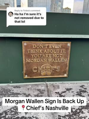 Replying to @Trisha The Morgan Wallen sign is back up at Chief’s on Broadway. Stop by the rooftop to see the sign and get great drinks and views of downtown Nashville. #chiefs #chiefsonbroadway #ericchurch #morganwallen #broadway #broadwaygirls #rooftop #rooftopbar #broadwaybars 