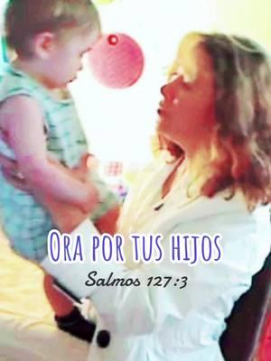 #ackwomen #ora por tus hijos #como orar por la familia a Dios