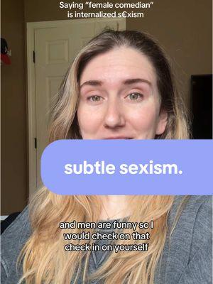 Replying to @Oulah  Describing someone as a “female comedian” is internalized s€xism. You’re using gender to modify the profession, and the connotation is that you find it unusual for a woman to be a comedian. The implication is that it’s normal for men to be comedians, that men are funnier and that when a woman is a comedian, it’s an exception to the rule. If your reaction to this explanation is “it’s not that serious”, you’re feeling defensive and my next question would be “why did this make you uncomfortable?”. #internalizedmisogony  #internalizedsexism #sexism #subtlesexism 