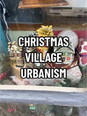 Urbanism  is the Christmas village our grandmas set up on their piano around Christmas time. #urbanism #walkablecommunity #washingtondc #cities #community 