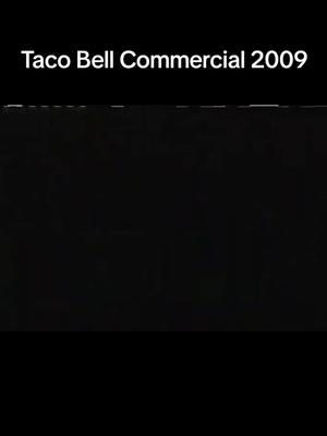 #tacobell #2000sthrowbacks  #2000sthrowback #2000snostalgia #2000scommercial #2000snostalgia #2000commercials #2000commercial #2000scommercials #2009❤️ #2009 #2000s #2000saesthetic #2000saesthetics #nostalgia #nostalgiacore #nostalgiccommercials #2000schildhood #2000schildhoodmemories 