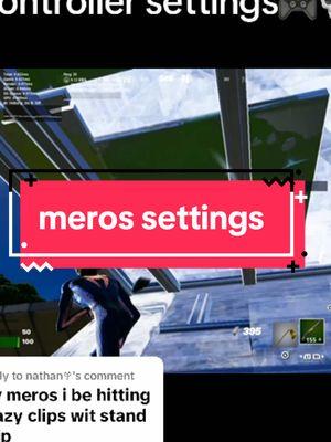 Replying to @nathan𖣂 #fortnitesettings #controllersettings #fyp #mero #controller #0delay 