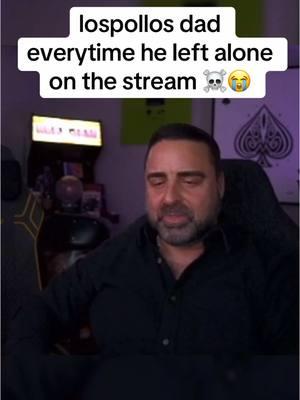 lospollos dad everytime he left alone on stream ☠️😭 #lospollostv #lospollostvdad #streamer #fein #playboycarti #fyp 