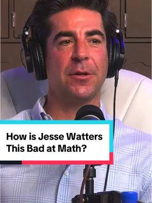 Here’s to hoping Jesse Watters learns how to do math in 2025. #jessewatters #foxnews #republican #math #wut #mathematics #mathishard #fyp #news #politics #political #politicalnews #politicaltiktok #mcdonalds 