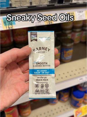 I thought i found a healthy new snack 😭 idk if palm oil is even a seed oil, but still inflammatory though #seedoils #almondbutter #sneaky #palmoil 