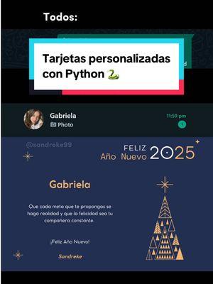 Tarjetas personalizadas con #Python 🐍👨‍💻 #2025 #añonuevo #tarjetaspersonalizadas #imagegenerator #customcards #personalizedcards #automatizacion #programacion #programming #sandreke 