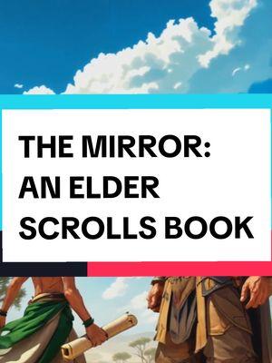 The Mirror  #elderscrolls #morrowind #oblivion #skyrim #themirror #mindothrax #jurrifax #videogames #gaming #anime #shonen 