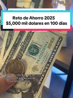 Replying to @user8151626579755 $5,000 mil dólares en 100 días! Reto de ahorro 2025 #retodeahorro #retodeahorro2025 #ahorrochallenge #ahorroensobres #comoahorrardinero #dalizhernandezfinanzas 