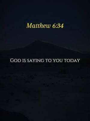 Matthew 6:34 Will you join me in the Bible verse and prayer? #prayer #binle #bibleverse #matthew634 #jesuslovesyou #godquotes #dailymotivation 