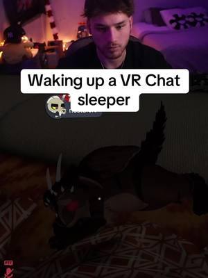 why he wake up freaky😭 #fyp #gaming #streamer #vrchat 