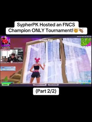 Pt.2 SypherPK Hosted an FNCS Champion ONLY Tournament!🤯👏🏽 #sypherpkfortnite #sypherpkclips #clixfortnite #fortniteclips #fyp #fortnitetournament #mustsee #competitive #fortnitepro #fncswinners #fortnitecompetitive #unrealranked #fortniteviral #wow #fortnite #clix #sypherpk 